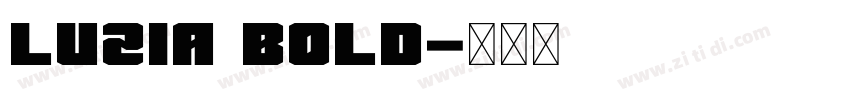 Luzia Bold字体转换 Luzia Bold字体转换